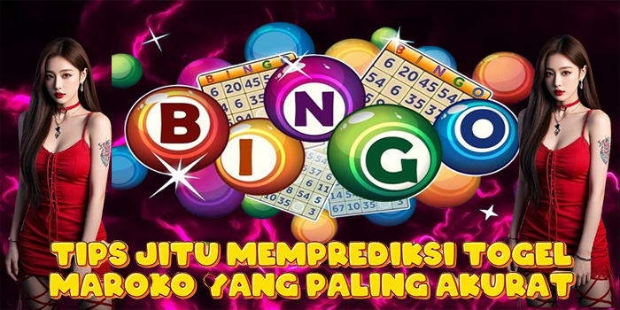 Tips Jitu Memprediksi Togel Maroko yang Paling Akurat